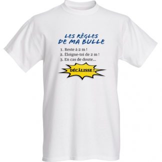 T-Shirt « Les règles de ma bulle » au format homme.